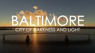 Baltimore: City of Darkness and Light / True Crime Documentary