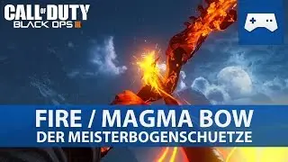 Call of Duty: Black Ops 3 Awakening DLC - Fire Bow / Der Meisterbogenschuetze / Take a Bow Guide