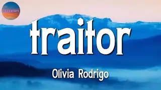 🎶🎶 Olivia Rodrigo - Traitor || Justin Bieber, Pink Sweat, kehlani, Passenger (Lyrics)