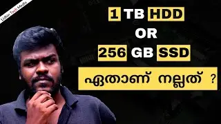 SSD or HDD | 1 TB HDD or 256GB SSD is better? | simple difference between SSD and HDD in Malayalam