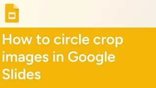 How to circle crop images in Google Slides