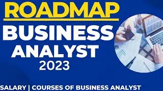 Complete RoadMap for Business Analyst 2023 | ZERO Coding |  Salary skills Course Of Business analyst
