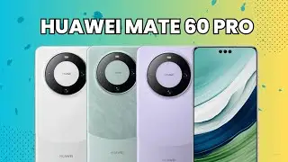 HUAWEI Mate 60 Pro / All Details: Specs, Features, Price, Colors