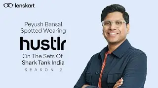 Spotted: Peyush Bansal Wearing Hustlr | Shark Tank India Season 2 | Lenskart