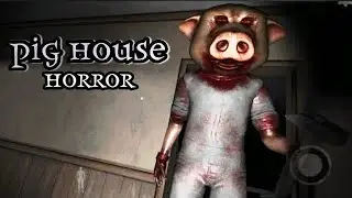 || Pig House Horror Game Android Full Gameplay