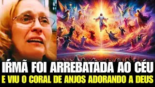 TESTEMUNHO DA IRMÃ QUE FOI ARREBATADA AO CÉU DEPOIS DE 21 DIAS DE JEJUM E ORAÇÃO - ALERTA O MEU POVO