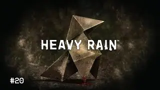 Heavy Rain #20 | Streamcut