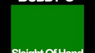 BOBBY O - SLEIGHT OF HAND (New 2013)
