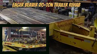 Eager Beaver 20 ton Trailer rehab - Part 1