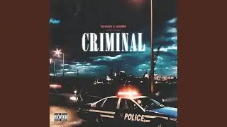 Criminal (feat. DZHUDI)