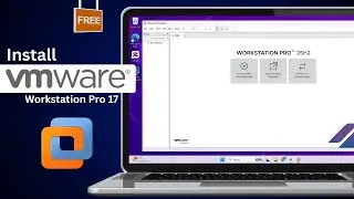 How to Download & Install VMware Workstation Pro 17 on Windows in 2026 (It's Free)