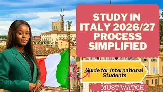 THE DETAILED PROCESS OF STUDYING IN ITALY | STUDY IN 2026 GUIDE FOR INTERNATIONAL STUDENTS