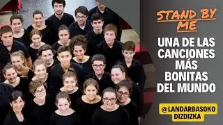 AYENDE - Stand By Me (Choir). LANDARBASOKO DIZDIZKA 🎼