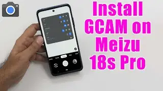 Download GCam 7.4 for Meizu 18s Pro (Google Camera APK Port Install)