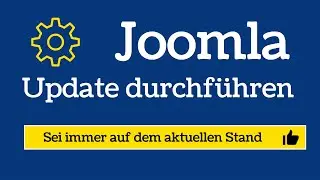 Joomla Updaten - Aktualisierung der vorhandenen Version (Anleitung)