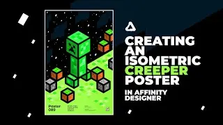 Creating An Isometric Minecraft Creeper Poster in Affinity Designer | Speed Art