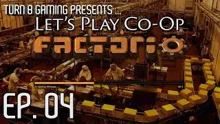 Factorio 0.16: Let's Play Co-op - Bob's Mods - Episode 4