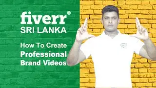 Fiverr Sri Lanka - Video Marketing Company Sri Lanka සිංහල