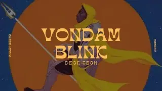 Syr Vondam, Sunstar Exemplar | Blink | Commander Deck Tech