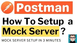 Setup MOCK SERVER in 3 Minutes With Postman | What is Mock Server