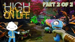 High On Life Pt2 #PCGamePass