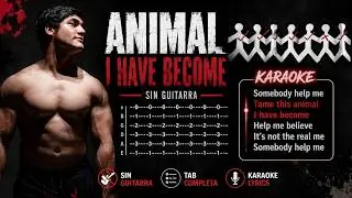 Animal I Have Become (Tabs and Karaoke for Guitar)