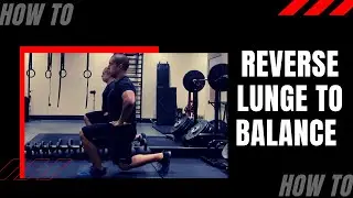 How to Perform the Reverse Lunge to Balance