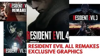Resident Evil All Remakes | Exclusive Graphics