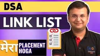 🛑Lecture 9 - Link List - Data Structure & Algorithm | Mera Placement Hoga