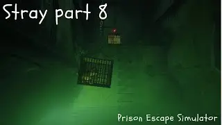 Playing STRAY [PART 8] JAIL TIME!