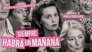 SIEMPRE HABRÁ UN MAÑANA (C’è ancora domani) | Tráiler Nueva Era Films | #UnCineDiferente