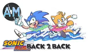 Sonic Rush - Back 2 Back - [Awedecai Remix]