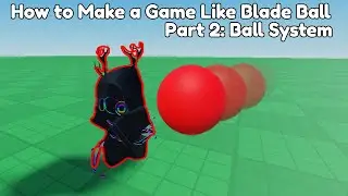 How to Make A Game Like Blade Ball Part 2! | Ball Tracking System