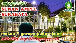 MAKNA GAPURO PADURAKSA - Sunan Ampel