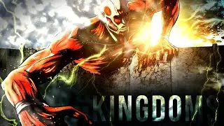 KINGDOMS『AMV』