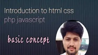 introduction to html css javascript php | Lecture