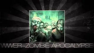 WWER - Zombie Apocalypse [ Dubstep ]