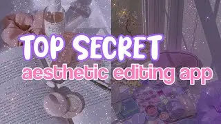 THE MOST SECRET APP FOR AESTHETIC EDITS // iOS & Android