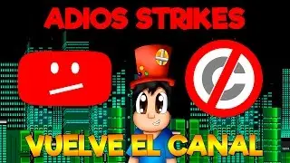 ¡ADIOS A LOS STRIKES! RENACE EL CANAL. GRACIAS POS SEGUIR AQUI!!!