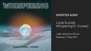 Local Suicide & Curses - Whispering [Iptamenos Discos]