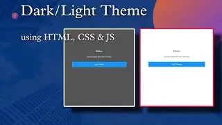 How To Make Website DARK MODE | Dark/Light Theme Website Design using HTML,CSS & JS