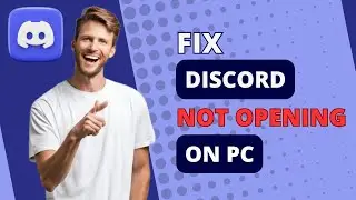 HOW TO FIX DISCORD NOT OPENING ON PC | Quick Fix