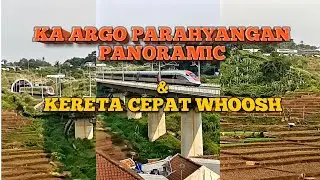 KERETA CEPAT WHOOSH & KERETA API ARGO PARAHYANGAN 