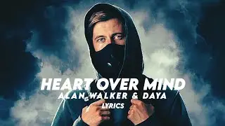 Alan Walker & Daya - Heart Over Mind ( Lyrics Video ) #WCG24