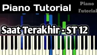 Saat Terakhir - ST 12 (Synthesia Piano Tutorial)