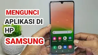 Cara Mengunci Aplikasi Di Hp Samsung