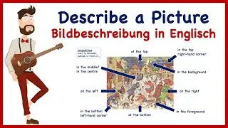 Describe a Picture: Picture description in English
