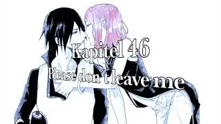 Who would be - Kapitel 46 Please don't leave me (SasuSaku)