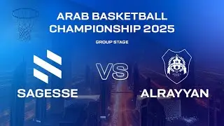 Arab Basketball Championship 2025 | Group Stage - Sagesse vs Al Rayyan