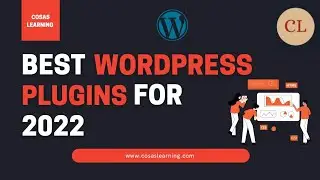 Best WordPress Plugins For 2022 | Top 10 WordPress Plugins For 2022 | Cosaslearning